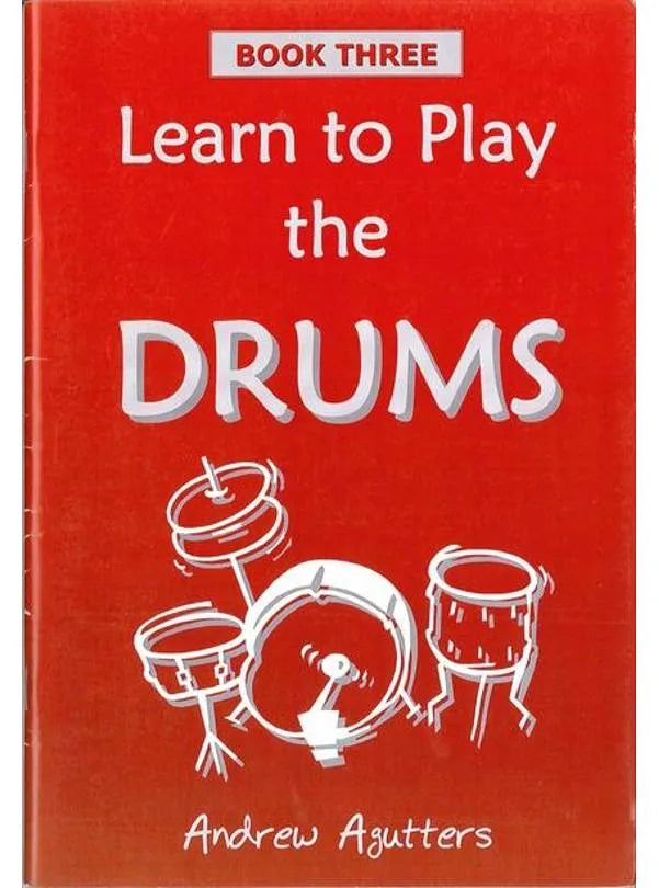 Learn To Play The Drums Book 3 Andrew Agutters
