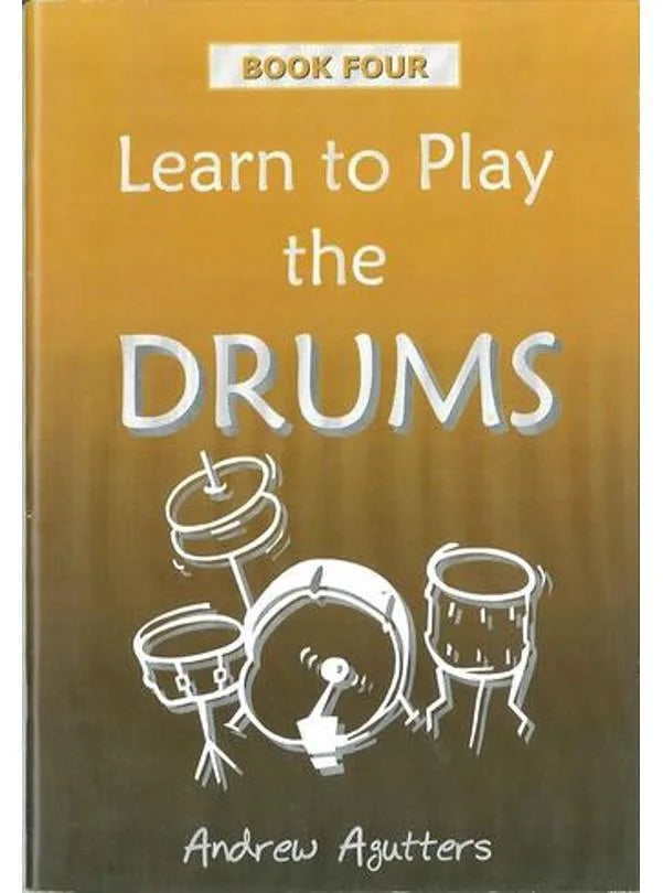 Learn To Play The Drums Book 4 Andrew Agutters