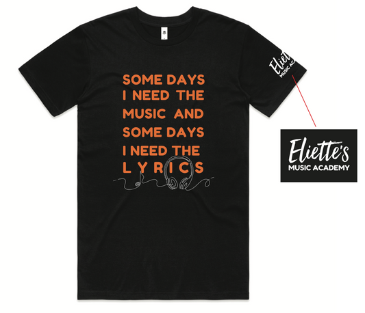 Somedays I Need The Music, Somedays I Need The Lyrics T-shirt